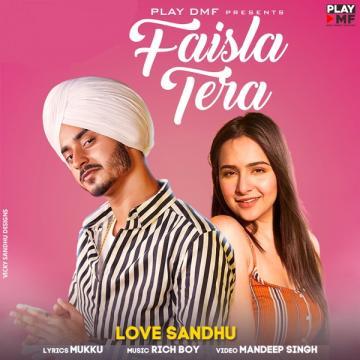 download Faisla-Tera Love Sandhu mp3